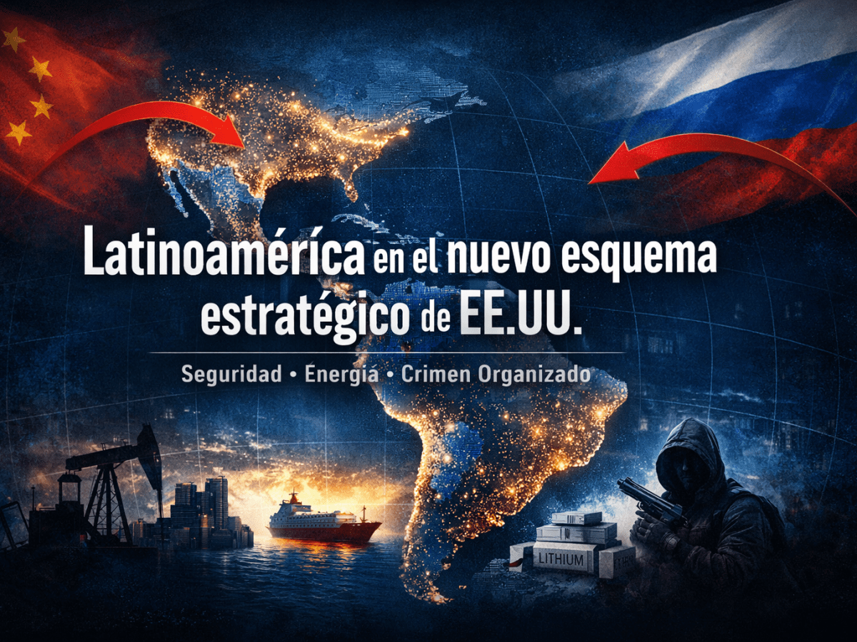 Latinoamérica ante el nuevo esquema estratégico de Estados Unidos